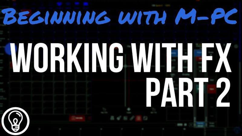 Beginning with M-PC: FX Part 2