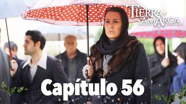 Tierra Amarga - Capítulo 56