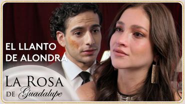 Alondra recupera su libertad y encuentra el amor gracias a Potro | Resumen | La Rosa de Guadalupe