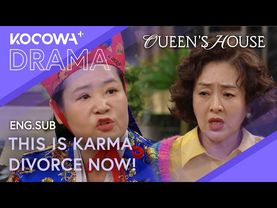 Divorce Her… Or Your Son Dies. This Is Karma | Queen's House EP17 | KOCOWA+