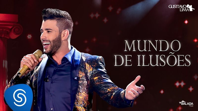 Gusttavo Lima - Mundo de Ilusões - DVD O Embaixador (Ao Vivo)