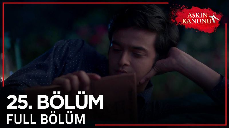 Aşkın Kanunu 25. Bölüm