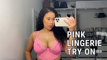 Pink Lingerie Try On
