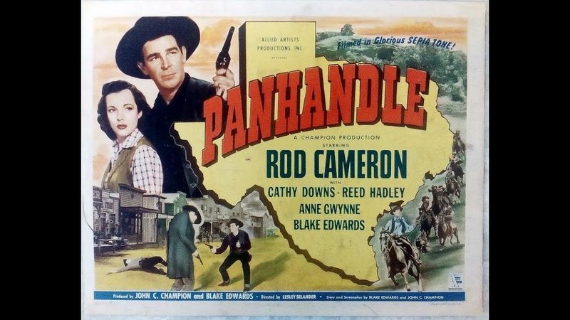 Lesley Selander's "Panhandle" (1948) - writing & producing debut of Blake Edwards & John C. Champion