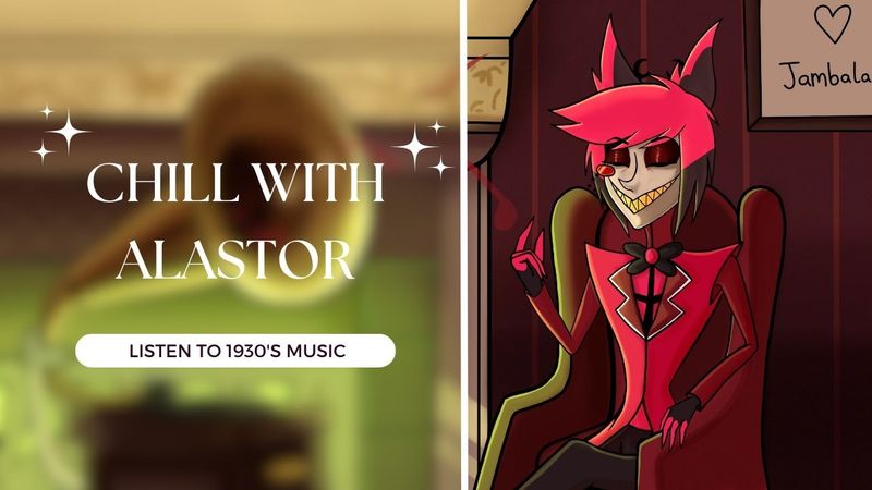 Chill and Listen To 1930s Music with Alastor  (Animated) Hour Long (Hazbin hotel - Alastor playlist)