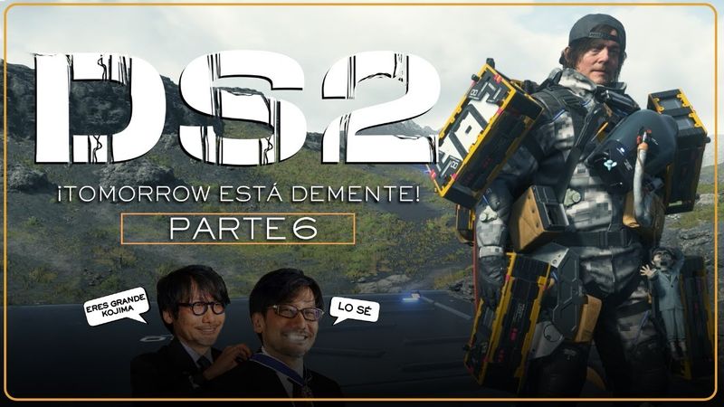 ¡Tomorrow estas demente! - Death Stranding 2: On The Beach - Jeshua Games