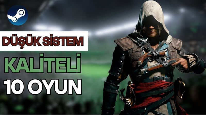 DÜŞÜK SİSTEM GEREKSİNİMLİ 10 EFSANE BİLGİSAYAR OYUNU!