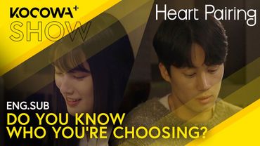 Ji Won & Woo Jae Get Real About Their Other Choices | Heart Pairing EP10 | KOCOWA+