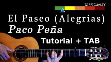 El Paseo (Alegrias) by Paco Peña | Flamenco Guitar Tutorial with Tablature