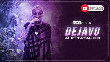 Amir Tataloo - Dejavu I ( امیر تتلو - دژاوو )