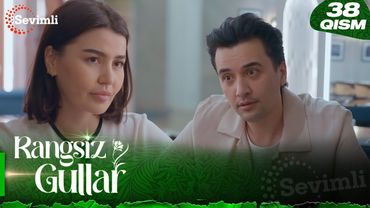 Rangsiz gullar 38-qism (milliy serial) | Рангсиз гуллар 38-қисм (миллий сериал)