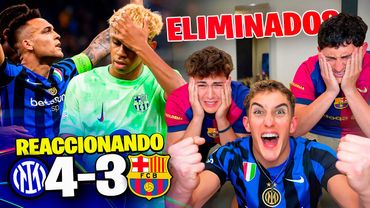 REACCIONANDO al INTER de MILÁN 4-3 FC BARCELONA *eliminados de la Champions..*