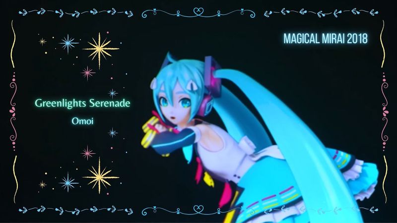 ~ 『 Greenlights Serenade 』【 Magical Mirai 2018 】Sub Español / Ingles / Romaji