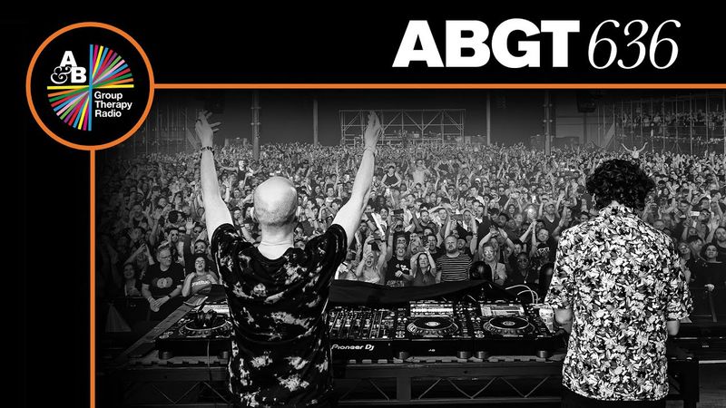 Group Therapy 636 with Above & Beyond and Maor Levi