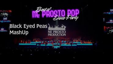 Black Eyed Peas Mashup - Ne Prosto Orchestra Pop Disco Party