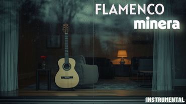 Flamenco Minera Instrumental – Deep, Emotional Cante Jondo (1 Hour)