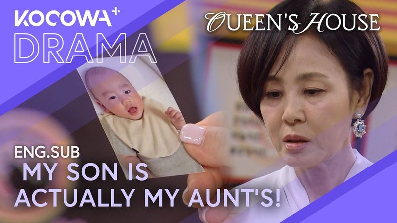 Shocking Truth: My Son Is Actually My Aunt’s! | Queen's House EP46 | KOCOWA+