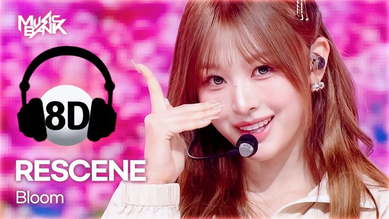 [🔊8D Bank] RESCENE (리센느) - Bloom | KBS WORLD TV 251128