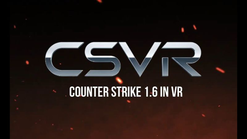 CSVR (Counter Strike 1.6 VR) - Release 11th Jan '26