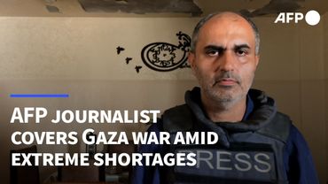 AFP journalist covers war as Gaza faces extreme shortages | AFP