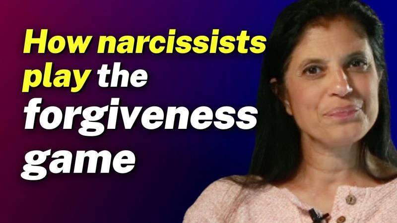 How narcissists play the forgiveness game