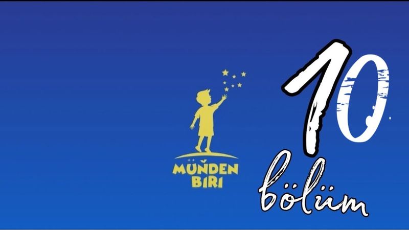 Munden biri 10 bolum