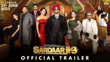 TRAILER : SARDAAR JI 3 | Diljit Dosanjh, Neeru Bajwa, Hania Aamir, Manav Vij | 27Th June In Cinemas