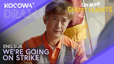 The Workers Band Together And Go On Strike! | Oh My Ghost Clients EP7 | KOCOWA+