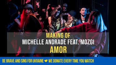 Michelle Andrade feat. MOZGI - Amor (Making-of)