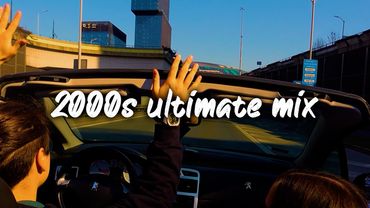 2000s ultimate nostalgia vibes mix ~throwback playlist