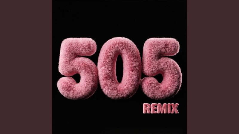 505 (Remix)