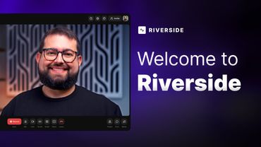 Welcome to Riverside, the Best Way to Record, Live Stream, and Edit Video