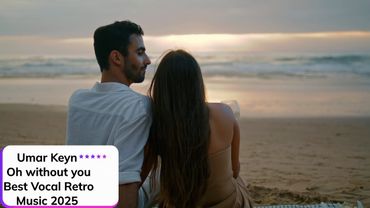 Umar Keyn & Davvi ⎪Oh without you ✧ Best Vocal Retro Music 2025 ✧ Клип