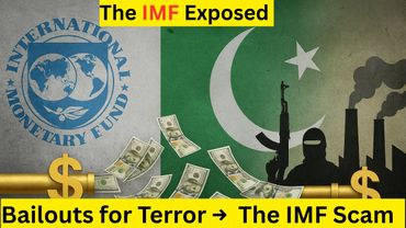 IMF Exposed | IMF Bailout → Pakistan → Jihad → Terrorism Pays America | IMF Scam