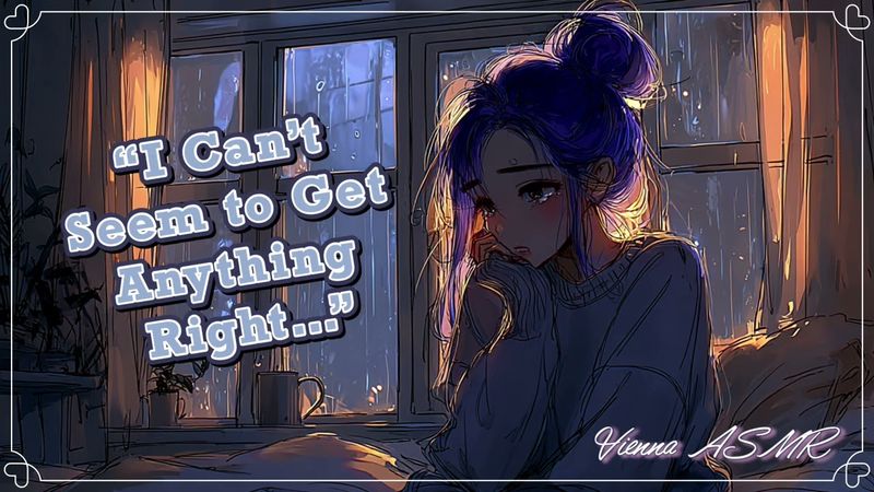 Your Girlfriend Breaks Down After a Bad Day [F4A] [Reverse Comfort] [Emotional] [Girlfriend ASMR]