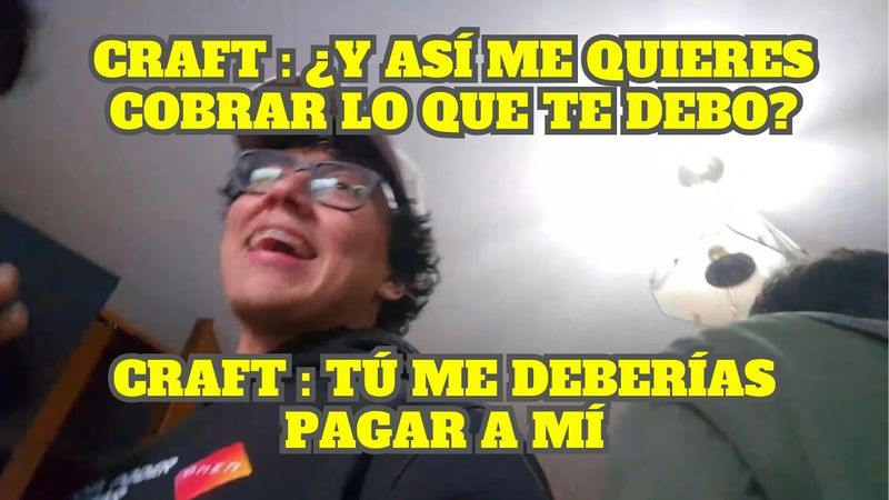 CRAFT REACCIONA A CUANTO GANA EMETSUKI Y YA NO LE QUIERE PAGAR