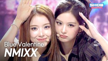 [COMEBACK] NMIXX(엔믹스) - Blue Valentine l Show Champion l EP.574 l 251022