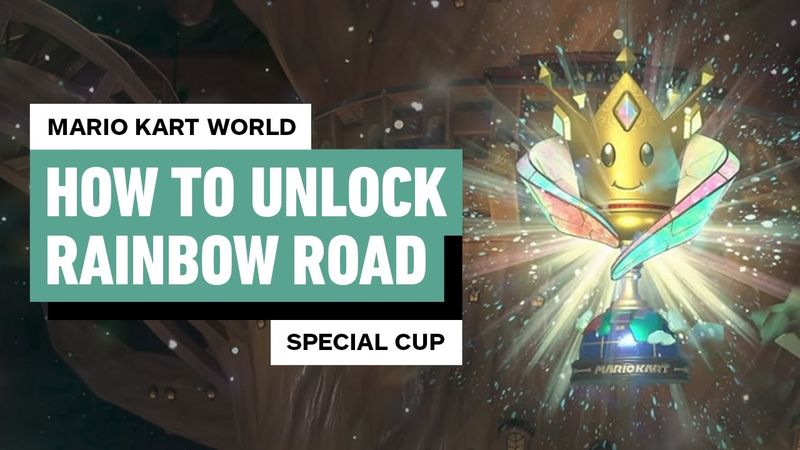 Mario Kart World - How to Unlock Rainbow Road (Special Cup)