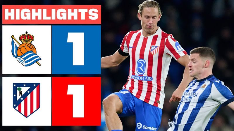 REAL SOCIEDAD 1 - 1 ATLÉTICO DE MADRID | HIGHLIGHTS LALIGA EA SPORTS
