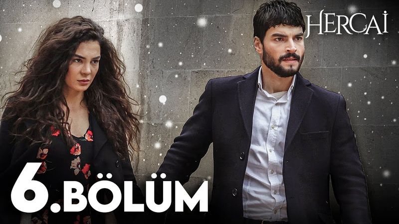 Hercai 6. Bölüm