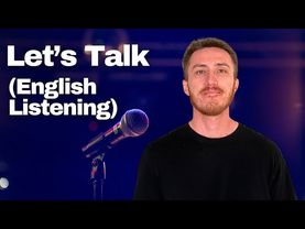 Let's Talk! (English Listening Practice)