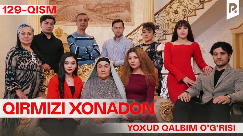 Qirmizi xonadon yoxud Qalbim o'g'risi 129-qism (milliy serial) | Кирмизи хонадон ёхуд Калбим угриси