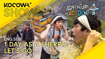 Kian84 Arrives in Lukla and Meets the Legendary Sherpas! | Adventure By Accident 4 EP01 | KOCOWA+