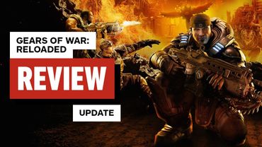 Gears of War: Reloaded Review Update