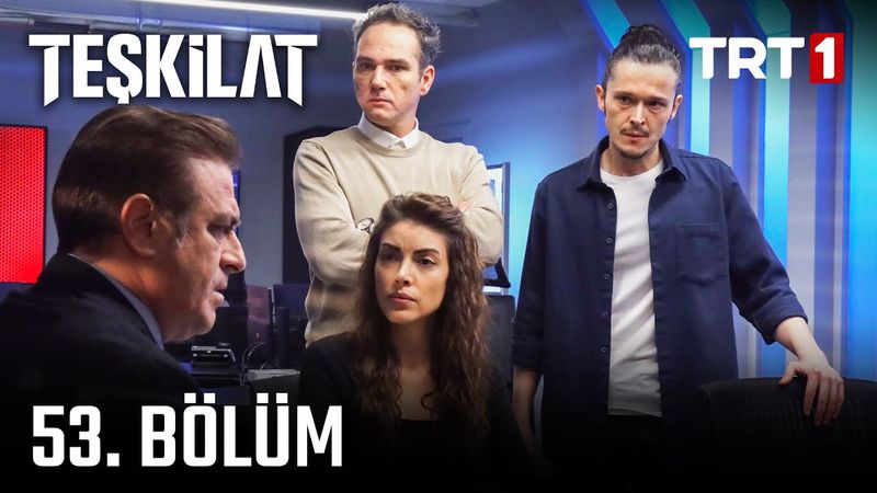 Teşkilat 53. Bölüm