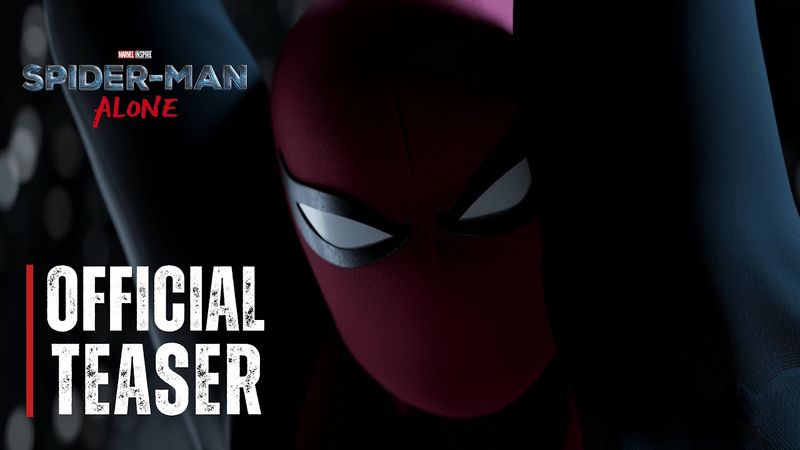 Spider-Man: Alone | Official Teaser Trailer