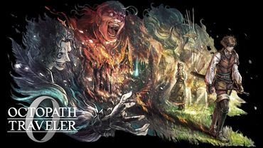 『OCTOPATH TRAVELER 0 / オクトパストラベラー0』TGSトレーラー(システム紹介)