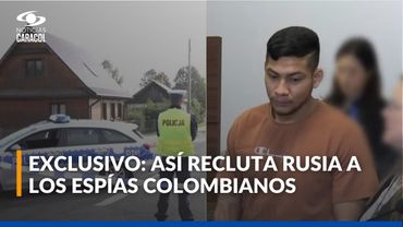 ¿Colombianos espiando para Rusia? La historia de hombres en operación para inteligencia de Putin