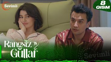 Rangsiz gullar 8-qism (milliy serial) | Рангсиз гуллар  8-қисм (миллий сериал)