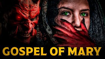 The Gospel of Mary Magdalene: Christianity’s Greatest Cover-Up